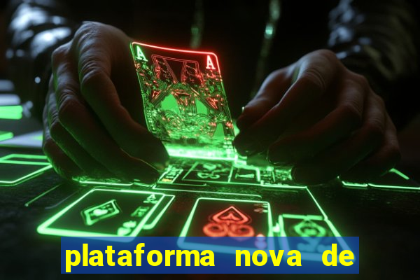 plataforma nova de jogos de aposta